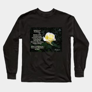 Beauty isn't Perfection ... Long Sleeve T-Shirt